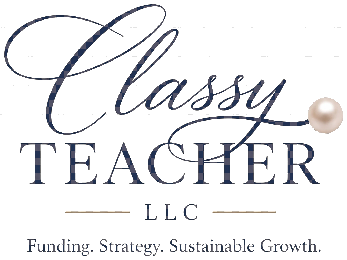 Classy Teacher LLC — Funding. Strategy. Sustainable Growth.